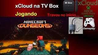 xCloud na TV Box, jogando Minecraft Dungeons na Mi Box. Travou no início, mas depois rodou liso...