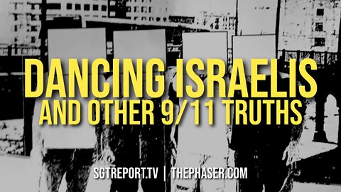 DANCING ISRAELIS & OTHER 9/11 TRUTHS -- Richard Gage & Team