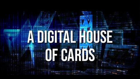 A Digital House of Cards - The Collapse Comes
