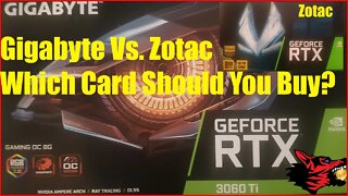 3060TI Gigabyte Vs. Zotac Which Should You Buy? Nvidia Wont Sell To Miners?