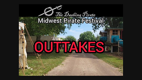OUTTAKES from the 2023 Midwest Pirate Festival