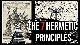 The 7 Hermetic Principles - Restructure The Way You See The World | Mark Passio