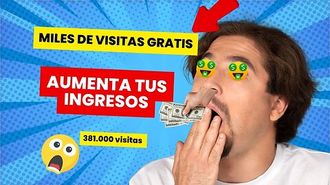 COMO CONSEGUIR VISITAS GRATIS PARA TU PAGINA WEB / AUMENTA TUS INGRESOS 🤑