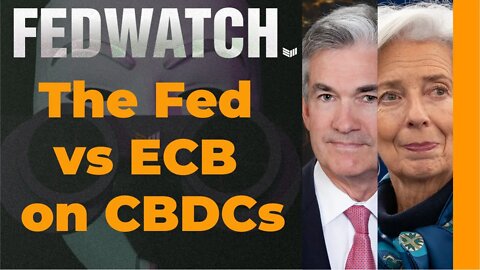 The Fed Vs. ECB On Central Bank Digital Currencies