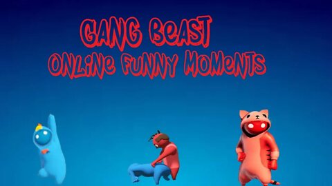 Gang Beast Online Funny Moments