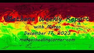 Methane Weekly Report with Margo (Dec. 17, 2023)