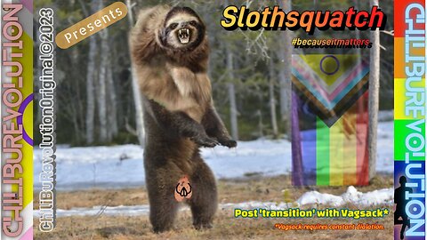 Slothsquatch #becauseitmatters