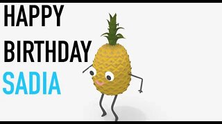 Happy Birthday SADIA! - PINEAPPLE Birthday Song