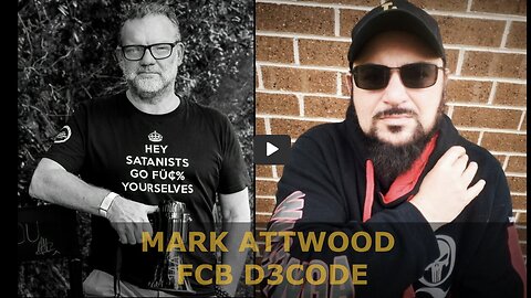 FCB D3CODE W/ MARK ATTWOOD HOLD A 90 MINUTE INTERVIEW & COMPARE NOTES ON ALL THAT IS TAKING PLACE