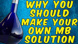 Why You Should Make Your Own Methylene Blue 1% Solution!