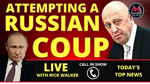 Livestream Russian Coup Attempt: Maverick News