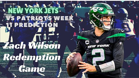 Jets vs Patriots Week 11 Prediction - Zach Wilson Redemption Game!!