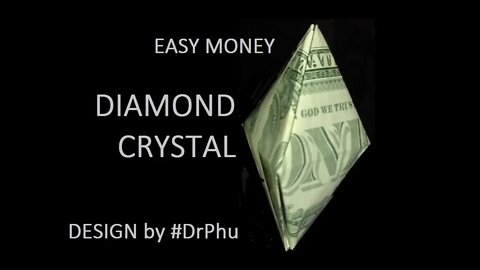 Diamond Crystal Box Easy Money Origami Box Dollar Design © #DrPhu