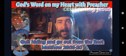 God's word on my heart with Preacher: Quit hiding and go out from the Rest Matthew 28:16-20