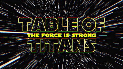 Table of Titans-Maga Force 5/4/23