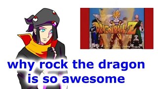 analysing rock the dragon (dragonball z) why its awesome