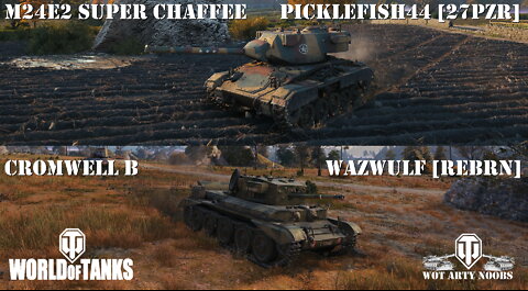 M24E2 Super Chaffee & Cromwell B - Picklefish44 [27PZR] and Wazwulf [REBRN]