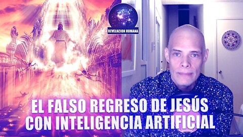 El FALSO Regreso de Jesús con inteligencia artificial