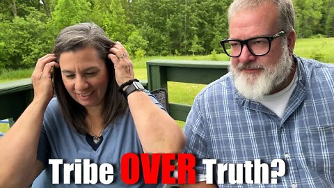 Tribe OVER Truth? RANT Time...
