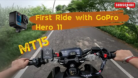 Thrilling First Ride on MT15 | GoPro 11 Adventure ｜ Unleashing the Power!