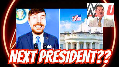 MR BEAST OR VINCE MCMAHON TO RUN FOR PRESIDENT 2024?