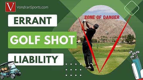 Golf shot liability: What every golfer needs to know