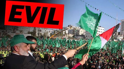 Hamas is EVIL, Ignoring This Perpetuates It