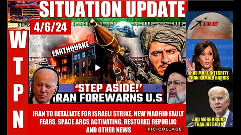 WTPN SITUATION UPDATE 4/6/24 (related info and links in description)