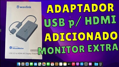 ADAPTADOR USB 3.0 p/ HDMI 4k. ADCIONANDO UM MONITOR EXTRA EM NOTEBOOK, PC, DESKTOP, MAC, HACKINTOSH