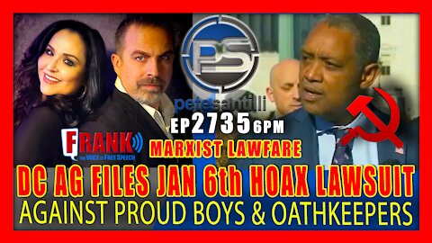 EP 2735 6PM DC ATTY GENERAL FILES LAWSUIT AGAINST PROUD BOYS & OATHKEEPERS