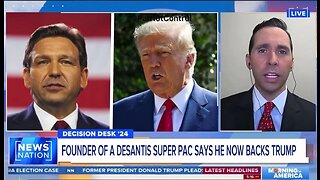 Founder of the DeSantis Super PAC Now BACKS TRUMP!