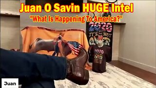Juan O Savin HUGE Intel 11/15/23: "What Is Happening To America?"