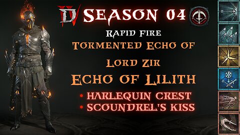 Diablo 4 - S04 - Rapid Fire Tormented Echo of Lord Zir & Echo of Lilith