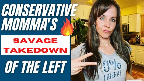 Conservative Momma's Savage Takedown of the Left