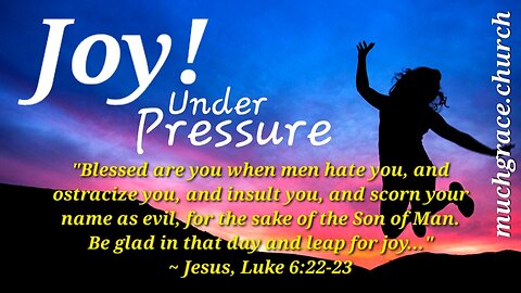 Joy! Under Pressure (4) : Rejoice In The Lord