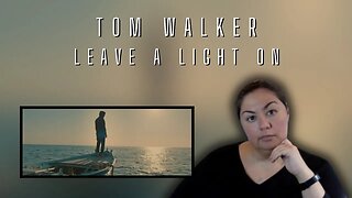 FIRST TIME REACTION | Tom Walker | Leave A Light On