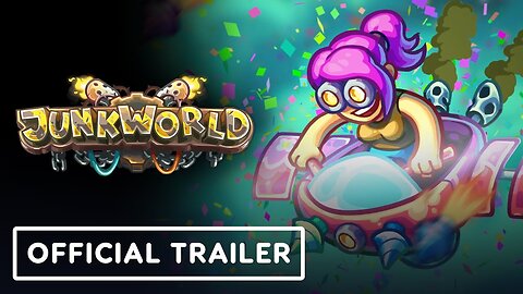 Junkworld - Official Launch Trailer