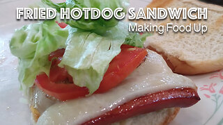 Fried Hot Dog Sandwich | Making Food Up