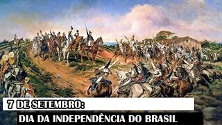 7 De Setembro: Dia Da Independência Do Brasil