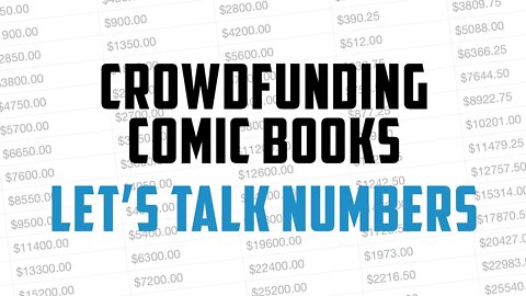 Crowdfunding Comic Books - Let's talk numbers
