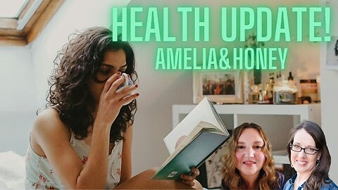 Health Check In! With Honey and Amelia