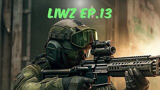 LIWZ Ep.13