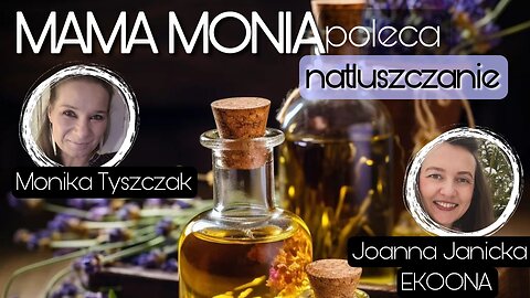 Mama Monia poleca: Natłuszczanie - Joanna Janicka