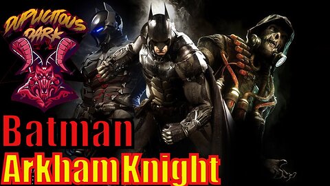 You Can Still Play Batman Arkham Knight in 2024