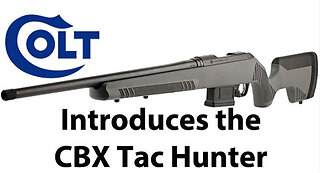 Colt CBX Tac Hunter .308 Win Rifle - SHOT Show 2024