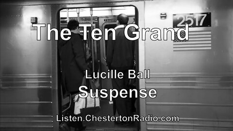 The Ten Grand - Lucille Ball - Suspense