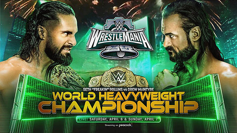 Seth Rollins Vs Drew McIntyre WrestleMania 40 WWE World Heavyweight Championship Prediction