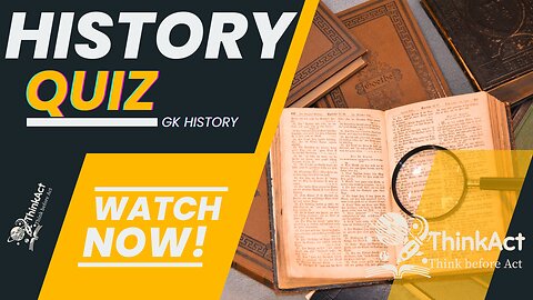 HISTORY QUIZ | GENERAL KNOWLEDGE HISTORY