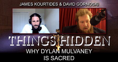 THINGS HIDDEN 109: Why Dylan Mulvaney Is Sacred