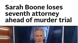 SARAH BOONE 7TH ATTORNEY WITHDRAWS FROM THE CASE AS WELL AS THE JUDGE